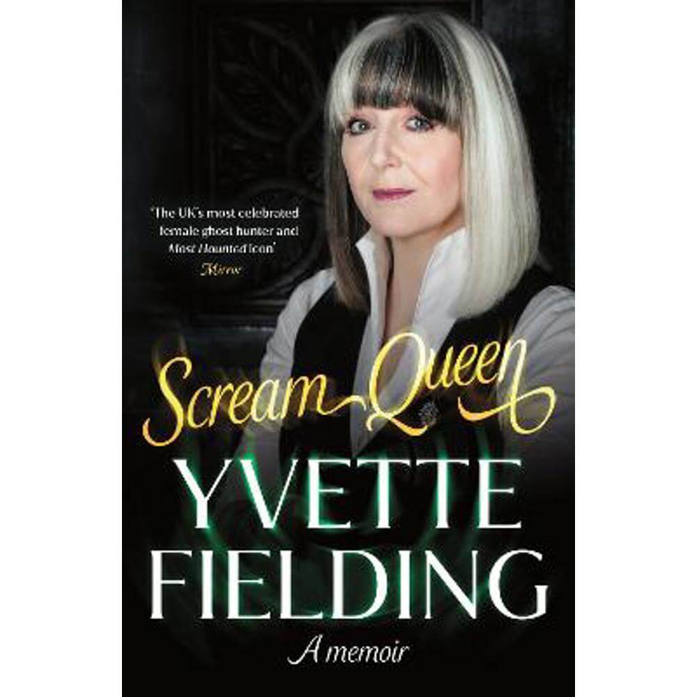 Scream Queen: A memoir (Hardback) - Yvette Fielding